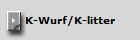 K-Wurf/K-litter